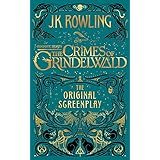 Fantastic Beasts: The Crimes of Grindelwald – The Original Screenplay