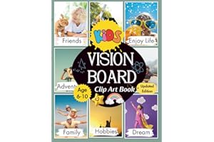 Kids Vision Board Book: Design Your Dream with a Beautiful & Inspiring Collection | 8 x 11.5 Inc | For Kids | Positive Affirmation | 200+ Elements | Premium Papers