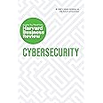 Cybersecurity: The Insights You Need from Harvard Business Review (HBR Insights Series)