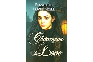 Clairvoyant In Love: Victorian Romance: Novella (Victorians by Gaslight)
