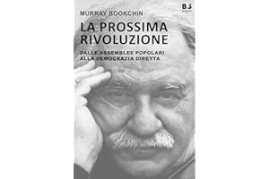 La prossima rivoluzione. Dalle assemblee popolari alla democrazia diretta