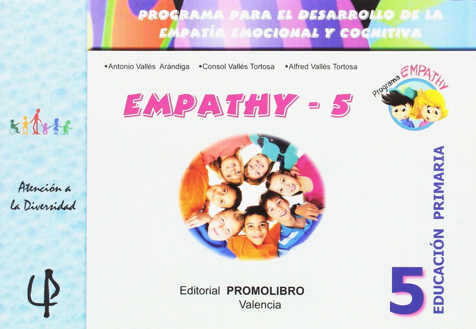 Empathy 5: Programa para el desarrollo de la Empatía emocional y cognitiva. Educación Primaria