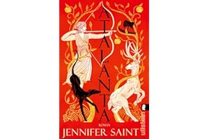 Atalanta: Roman | Eine wilde, spannende Frau der griechischen Sagenwelt