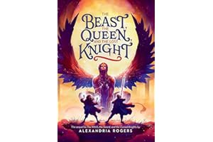 The Beast, the Queen, and the Lost Knight