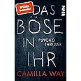 Das Böse in ihr: Psychothriller | Ein beklemmend guter Thriller, spannend bis zum Schluss