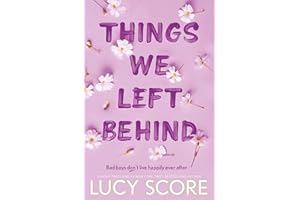 Things we left behind: the heart-pounding new book from the bestselling author of Things We Never Got Over: 3: the Sunday Times bestseller and TikTok ... Lucy's new book Story of My Life is out now!