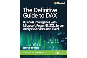 Definitive Guide to DAX, The: Business intelligence for Microsoft Power BI, SQL Server Analysis Services, and Excel (Business Skills)