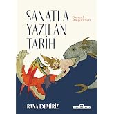 Sanatla Yazılan Tarih - Osmanlı Minyat&uuml;rleri