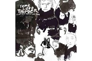 Some Loud Thunder (10th Anniversary Edition)