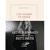 Une saison en enfer: 1873-Et autres po&egrave;mes