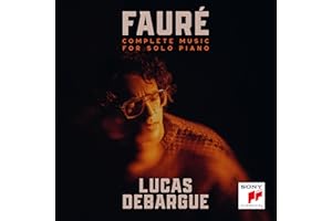 Fauré: Complete Music for Solo Piano