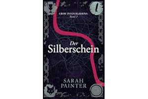 Der Silberschein (Crow Investigations, Band 2)