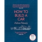 How to Build a Car: The Autobiography of the World's Greatest Formula 1 Designer