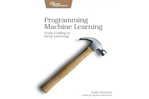 Programming Machine Learning: From Coding to Deep Learning