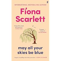 May All Your Skies Be Blue: An unforgettable novel perfect for ...