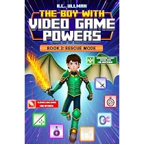 The Boy with Video Game Powers: 1 : Ullman, R.L.: Amazon.co.uk: Books