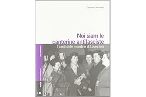 Noi siam le canterine antifasciste. I canti delle mondine di Lavezzola. Con CD Audio