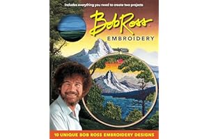 Bob Ross Embroidery: Includes Everything You Need to Need to Create Two Projects (Embroidery Craft)