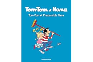 Tom-Tom et Nana, Tome 01: Tom-Tom et l'impossible Nana
