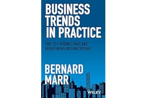 Business Trends in Practice: The 25+ Trends That are Redefining Organizations