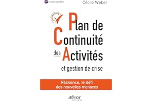 Plan de continuité des activités et gestion de crise - Prix Académie Sciences Commerciales 2021 : Résilience, le défi des nouvelles menaces