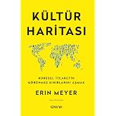 K&uuml;lt&uuml;r Haritası: K&uuml;resel Ticaretin G&ouml;r&uuml;nmez Sınırlarını Aşmak