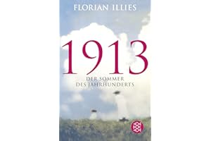 1913: Der Sommer des Jahrhunderts