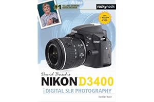David Busch's Nikon D3400 Guide to Digital Slr Photography (The David Busch Camera Guide)