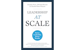 Leadership At Scale: Better leadership, better results