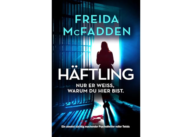 Häftling: Ein absolut süchtig machender Psychothriller voller…
