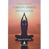Coraz&oacute;n abierto, mente l&uacute;cida: Pr&oacute;logo del Dal&aacute;i Lama. (SIN COLECCION)