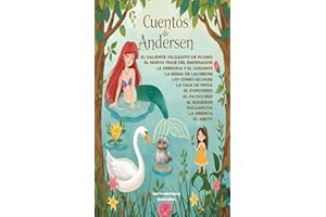 Cuentos de Andersen: 12 cuentos de hadas clásicos en español con ilustraciones: LA SIRENITA, EL PATITO FEO, LA REINA DE LAS NIEVES, EL VALIENTE ... NUEVO TRAJE DEL EMPERADOR, EL RUISEÑOR y más