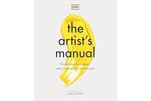 The Artist's Manual: The Definitive Art Sourcebook: Media, Materials, Tools, and Techniques
