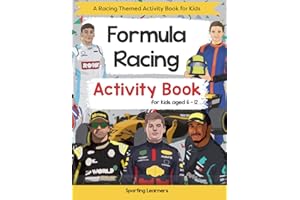Formula Racing Activity Book For Kids Aged 6-12: Motor Racing Themed Word searches, Mazes, Dot to dot, Colouring in, Trivia