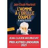 L'homme &agrave; l'oreille coup&eacute;e et autres histoires