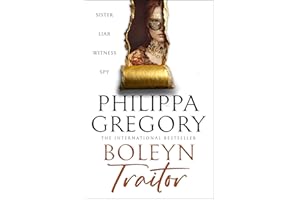 Boleyn Traitor: A thrilling story of ambition, power and the dark side of the Tudor court, new for 2025 from the Sunday Times bestselling author'