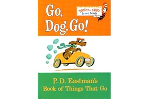 Go, Dog. Go!: P.D. Eastman's Book of Things That Go