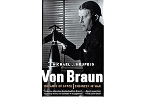Von Braun: Dreamer of Space, Engineer of War (Vintage)