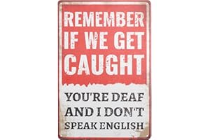 GLOBLELAND Vintage Metal Tin Sign Funny Retro "Remember If We Get Caught" Metal Wall Decor Decorative Tin Sign Art Plaque Poster 8×12inch/20x30cm for Home Kitchen Bar Club Decoration