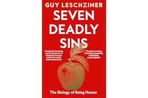 Seven Deadly Sins: The Biology of Being Human, ‘Absolutely fascinating’ – Steven Bartlett