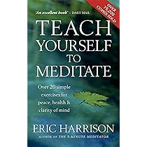 Teach Yourself To Meditate: Over 20 simple exercises for peace Teach Yourself To Meditate: Over 20 simple exercises for peace