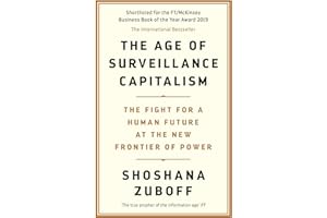 PROFILE BOOKS The Age of Surveillance Capitalism: The Fight for a Human Future at the New Frontier of Power: Barack Obama's Books of 2019