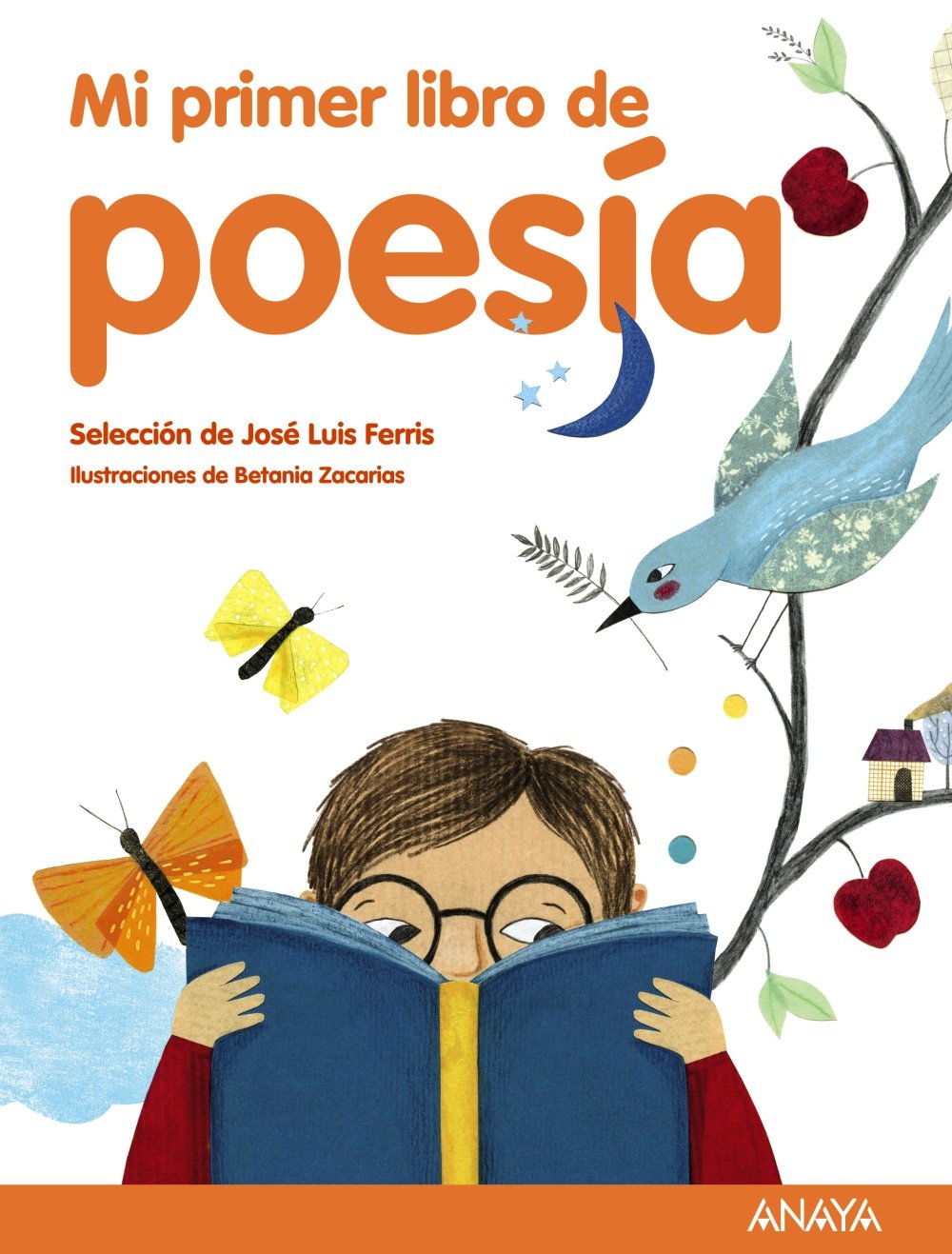 Mi primer libro de poesía: Selección de José Luis Ferris - Mi Primer Libro)