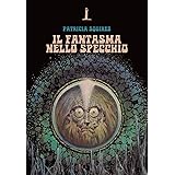 Il fantasma nello specchio