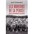 Les moutons de la pensée - Nouveaux conformismes idéologiques