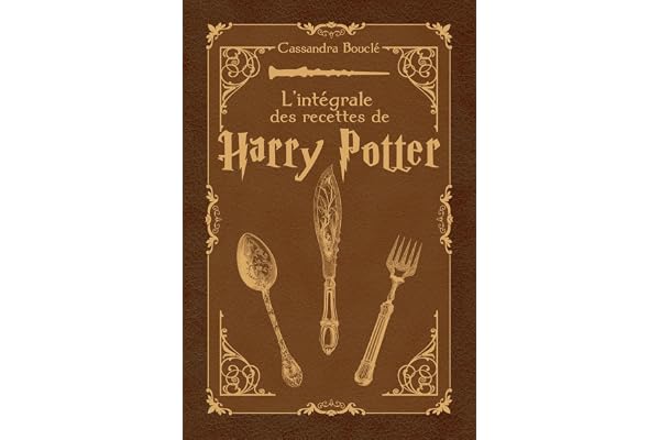 L’intégrale des recettes de Harry Potter