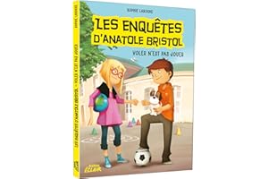 Les enquêtes d'anatole bristol - voler n'est pas jouer (03)