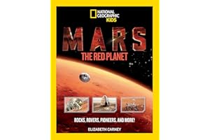 Mars: The Red Planet: Rocks, Rovers, Pioneers, and More! (Science & Nature)