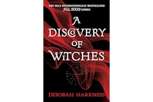 A Discovery of Witches: The gripping first book in the magical All Souls series
