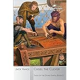 Cugel the Clever: 2 (Tales of the Dying Earth)